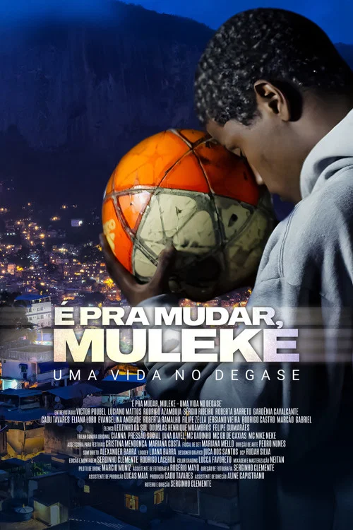 &Eacute; Pra Mudar, Muleke - Uma Vida no DEGASE
