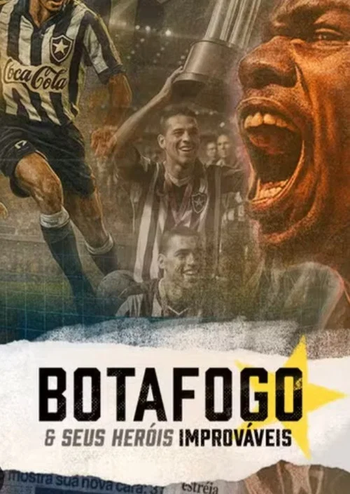 Botafogo & Seus Her&oacute;is Improv&aacute;veis