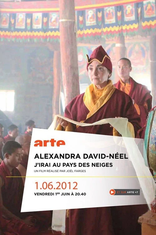 Alexandra David-N&eacute;el: J'irai au pays des neiges