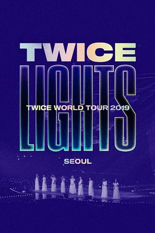 TWICE 2019 世界巡回演唱会《TWICELIGHTS》首尔站