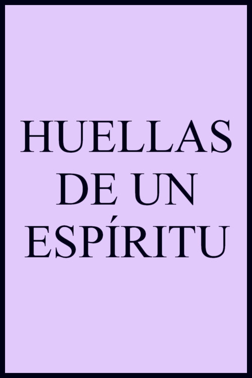 Huellas de un esp&iacute;ritu