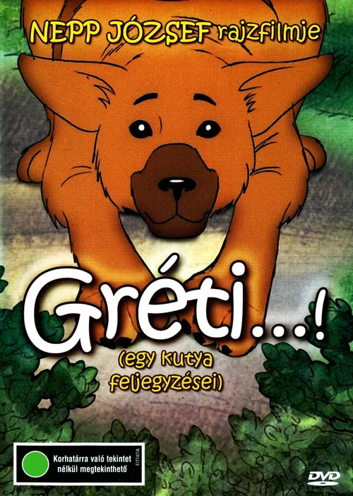 Gr&eacute;ti...! (egy kutya feljegyz&eacute;sei)