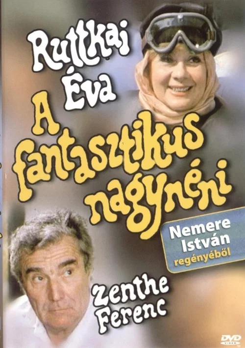 A fantasztikus nagyn&eacute;ni
