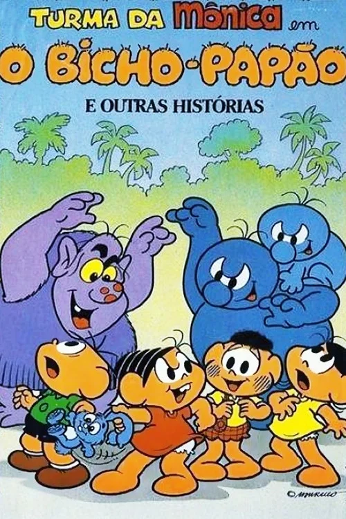 Turma da M&ocirc;nica em O Bicho-Pap&atilde;o e Outras Hist&oacute;rias