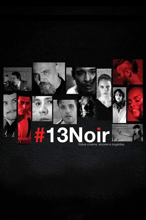 #13Noir - sobre cinema, amores e trag&eacute;dias