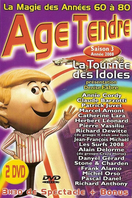 Age Tendre - La tourn&eacute;e des Idoles - Saison 3