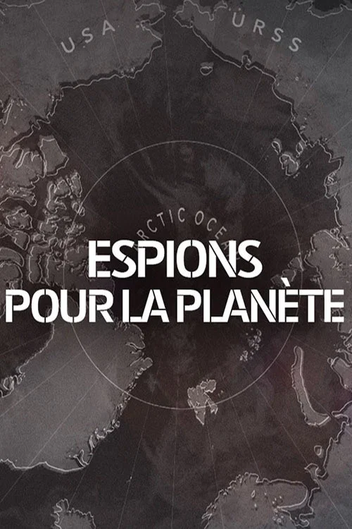 Espions pour la plan&egrave;te