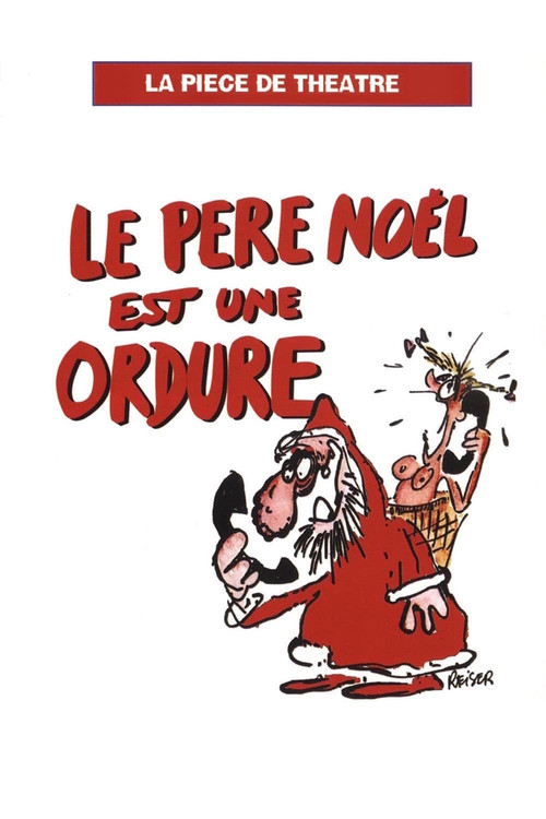 Le p&egrave;re No&euml;l est une ordure