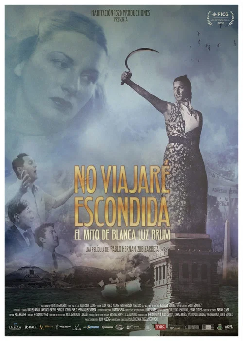 No viajar&eacute; escondida: El mito de Blanca Luz Brum