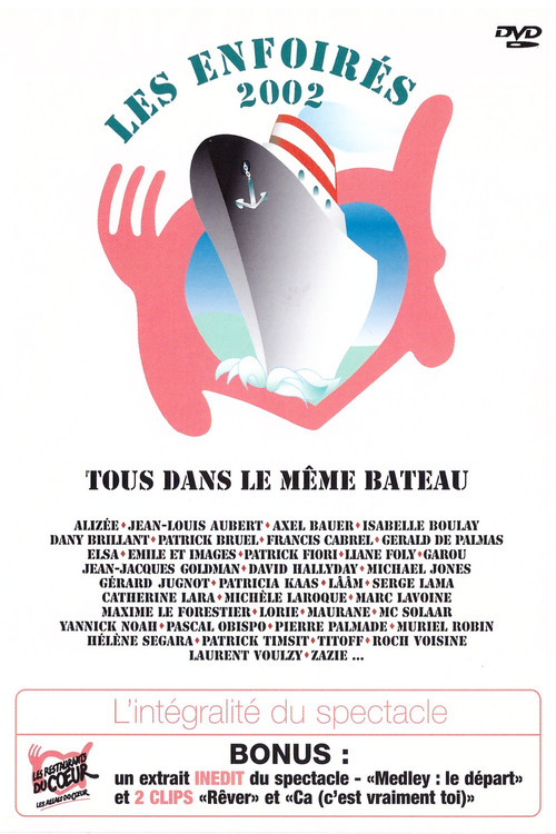 Les Enfoir&eacute;s 2002 - Tous dans le m&ecirc;me bateau