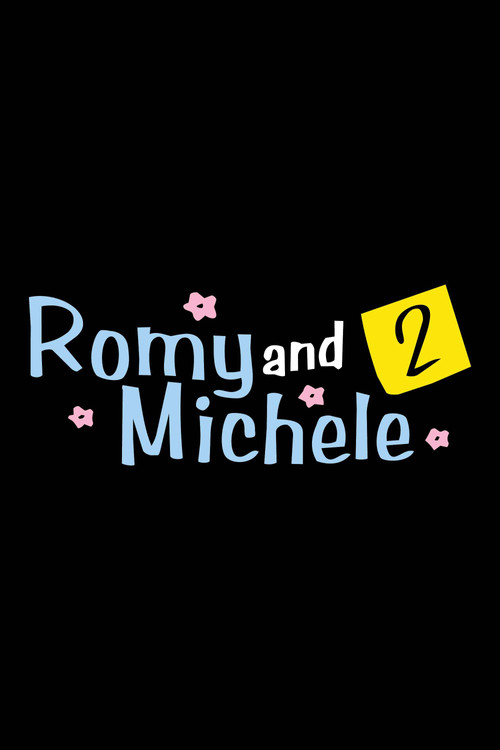 Romy and Michele 2