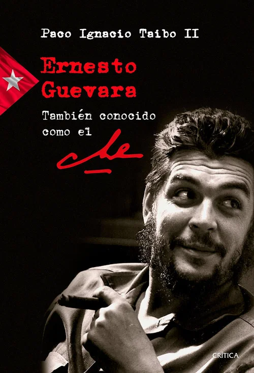 Ernesto Guevara, tambi&eacute;n conocido como &ldquo;El Che&rdquo;