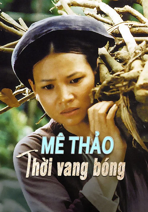 M&ecirc; Thảo - thời vang b&oacute;ng