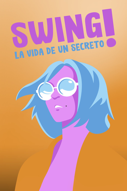 Swing! La vida d&rsquo;un secret
