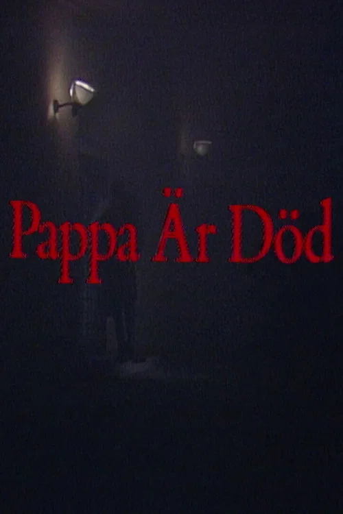 Pappa &auml;r d&ouml;d