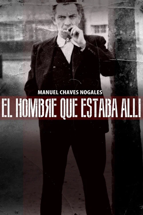 El hombre que estaba all&iacute;