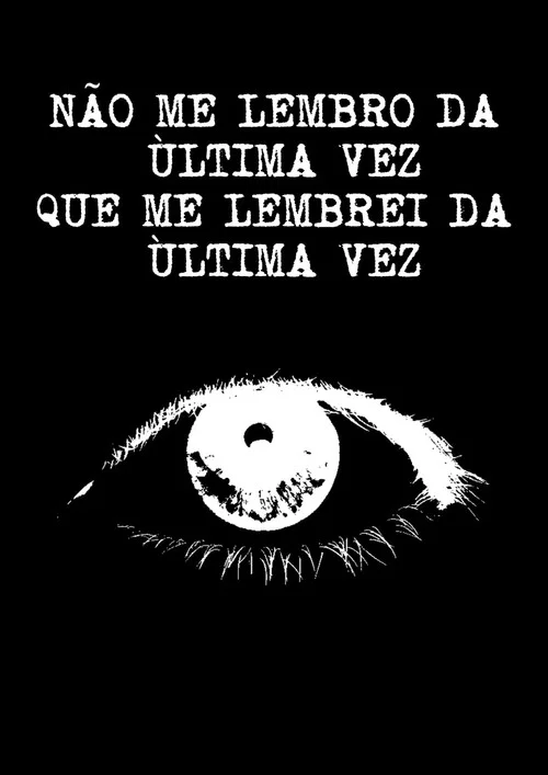 N&atilde;o Me Lembro da &Uacute;ltima Vez Que Me Lembrei da &Uacute;ltima Vez