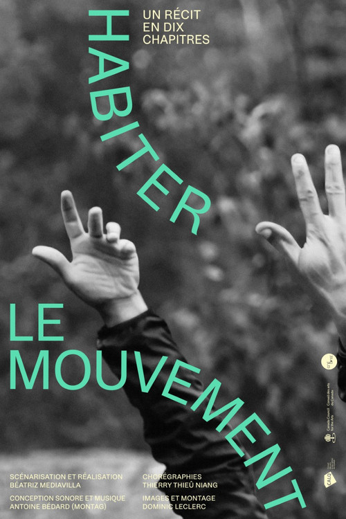 Habiter le mouvement (un r&eacute;cit en 10 chapitres)