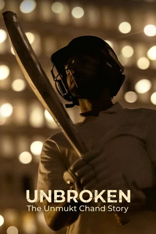 Unbroken: The Unmukt Chand Story