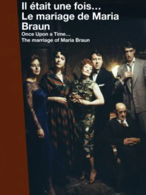 Il &eacute;tait une fois&hellip; Le mariage de Maria Braun