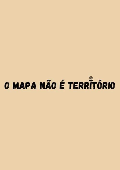 O Mapa n&atilde;o &eacute; Terr&iacute;t&oacute;rio