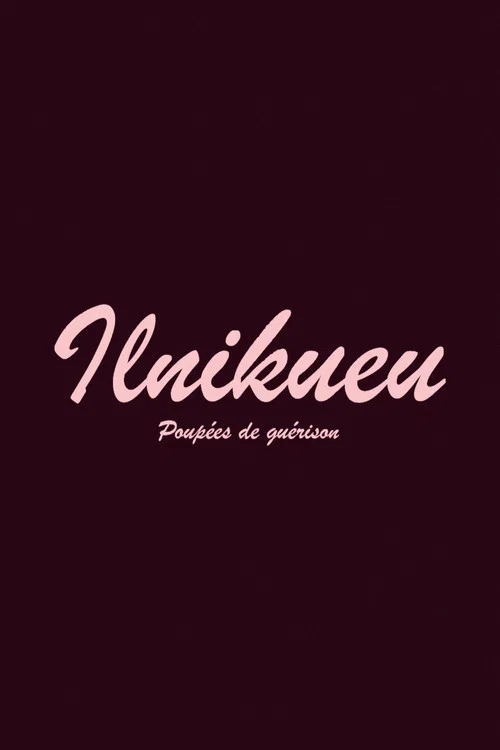 Ilnikueu: poup&eacute;es de gu&eacute;rison