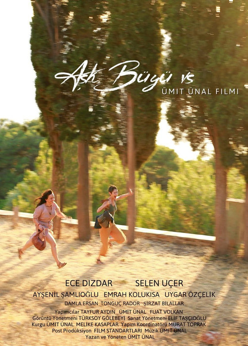 Aşk, B&uuml;y&uuml;, vs.