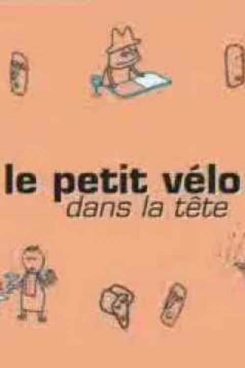 Le petit v&eacute;lo dans la t&ecirc;te