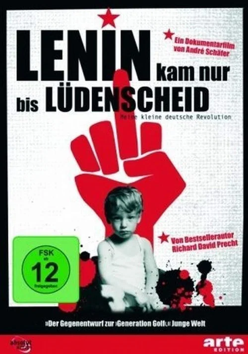 Lenin kam nur bis L&uuml;denscheid - Meine kleine deutsche Revolution