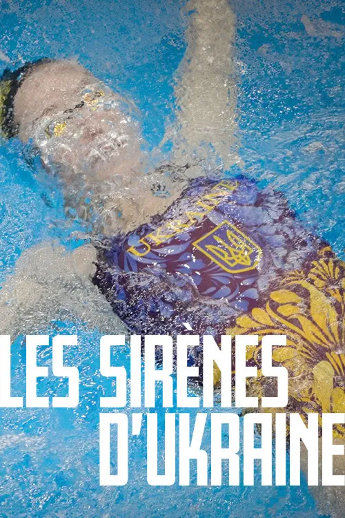 Les Sir&egrave;nes d&rsquo;Ukraine