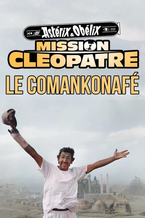 Ast&eacute;rix et Ob&eacute;lix : Mission Cl&eacute;op&acirc;tre, le comankonaf&eacute;
