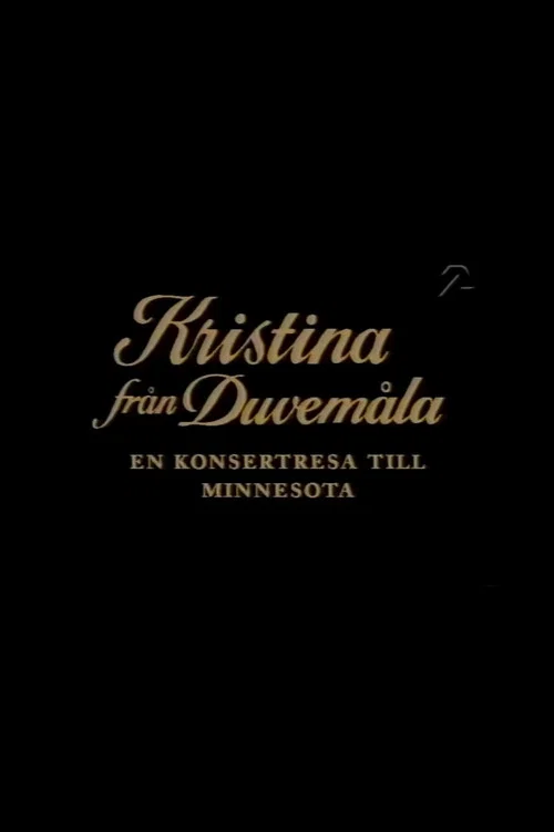 Kristina fr&aring;n Duvem&aring;la - en konsertresa till Minnesota