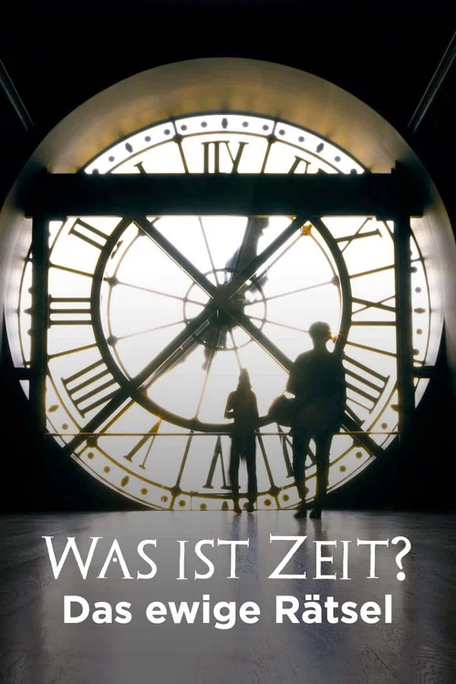 Was ist Zeit? - Das ewige R&auml;tsel