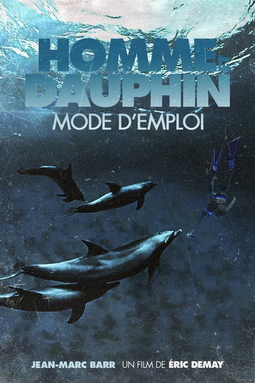 Homme et Dauphin : Mode d&rsquo;emploi
