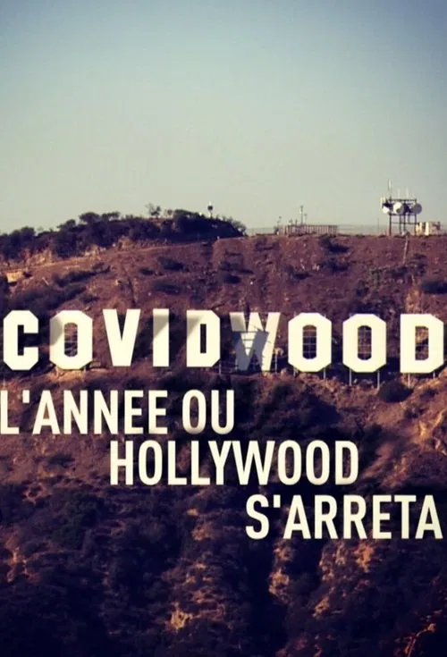 Covidwood, l'ann&eacute;e o&ugrave; Hollywood s'arr&ecirc;ta
