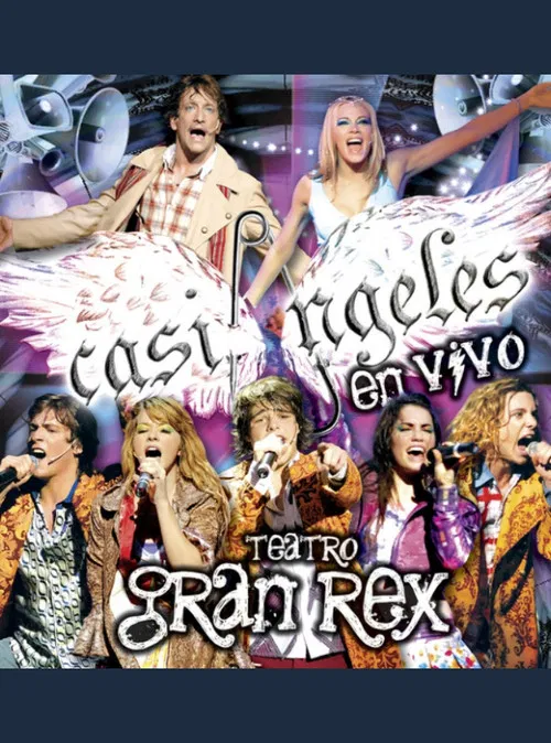 Casi &Aacute;ngeles en Vivo Desde el Teatro Gran Rex