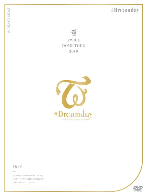 TWICE 2019 日本巨蛋巡回演唱会《#Dreamday》