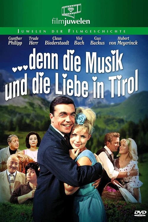 &hellip; denn die Musik und die Liebe in Tirol