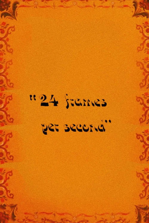 24 Frames per Second