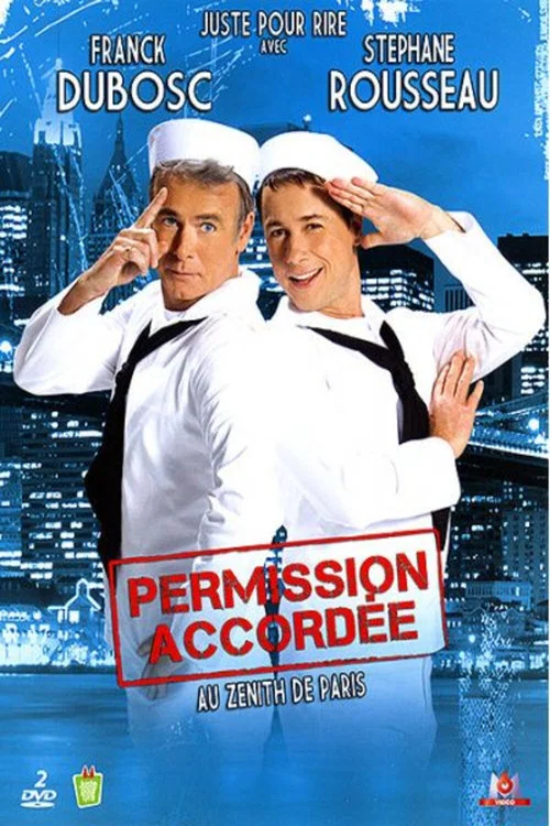 Franck Dubosc et St&eacute;phane Rousseau - Permission accord&eacute;e