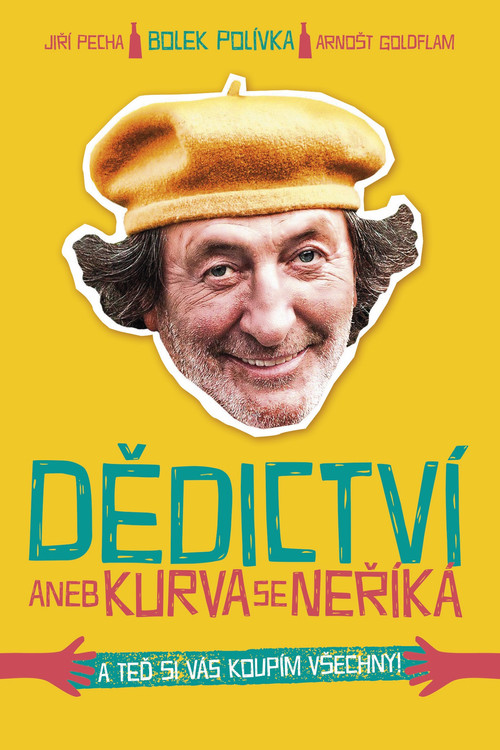 Dědictv&iacute; aneb Kurvaseneř&iacute;k&aacute;