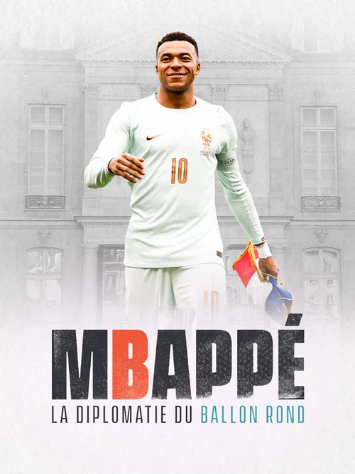 Mbapp&eacute;, la diplomatie du ballon rond