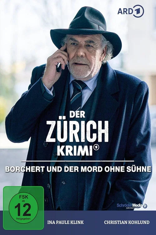 Der Z&uuml;rich-Krimi: Borchert und der Mord ohne S&uuml;hne