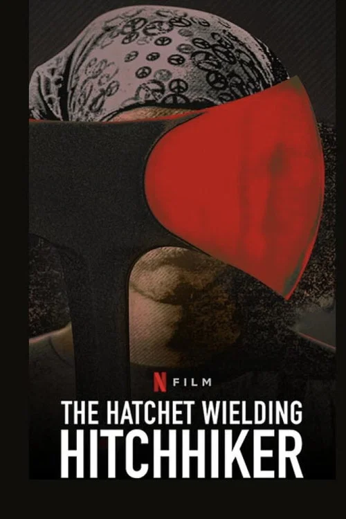 挥斧头的搭车人：从英雄到杀人犯