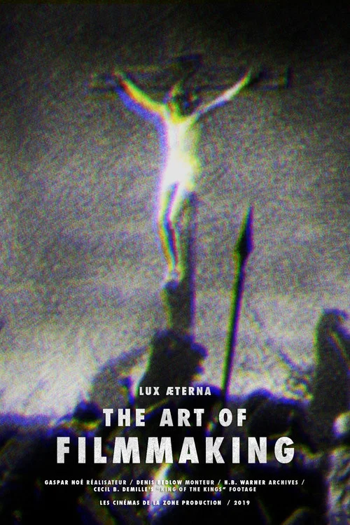 Lux &AElig;terna: The Art of Filmmaking
