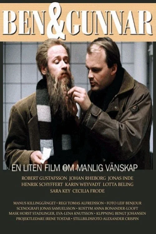 Ben & Gunnar - En liten film om manlig v&auml;nskap