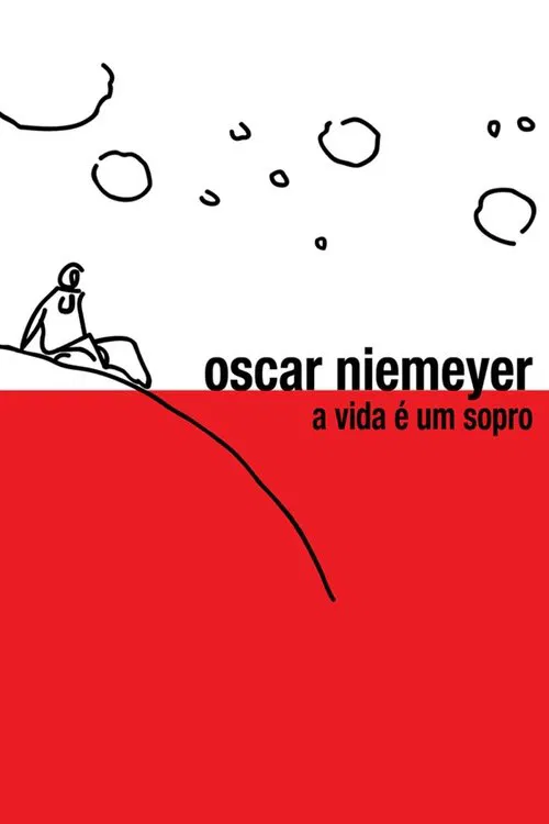 Oscar Niemeyer: A Vida &eacute; Um Sopro