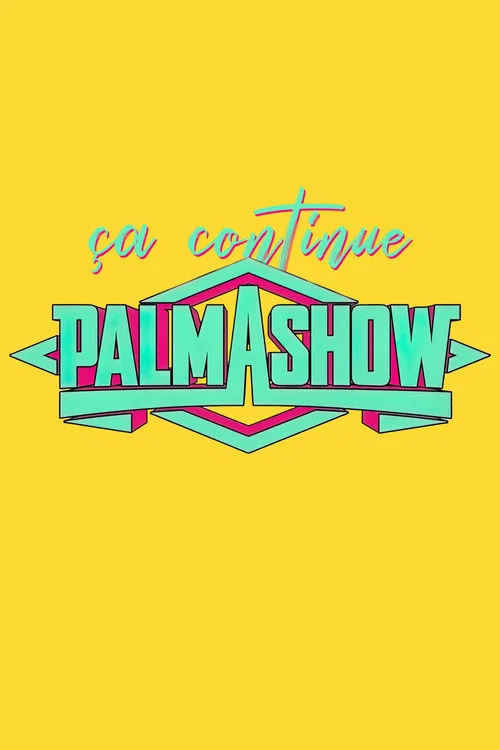Palmashow, &ccedil;a continue