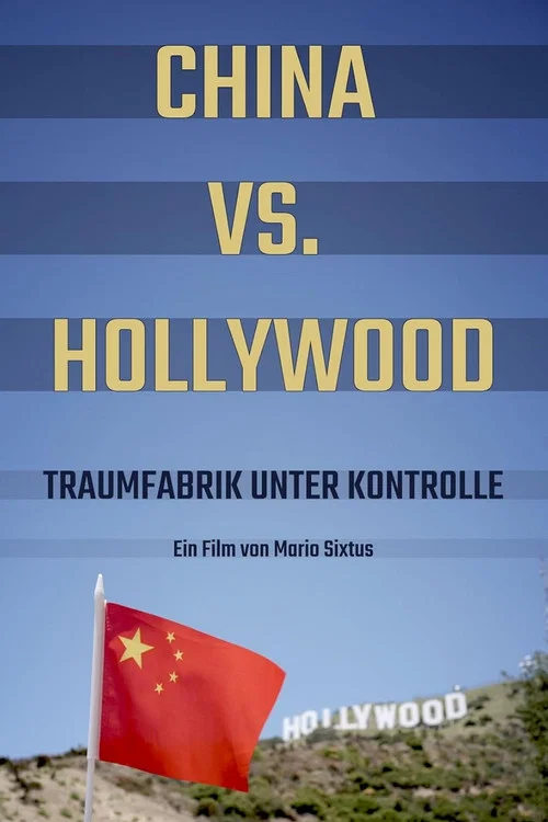 China vs. Hollywood &ndash; Traumfabrik unter Kontrolle