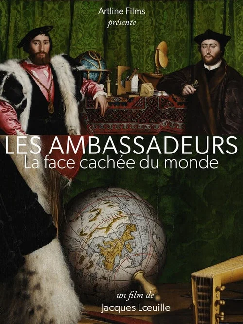 "Les ambassadeurs", la face cach&eacute;e du monde